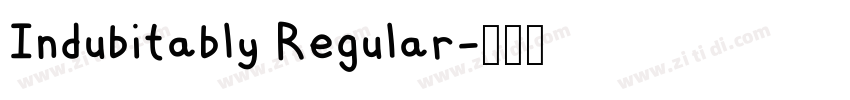 Indubitably Regular字体转换